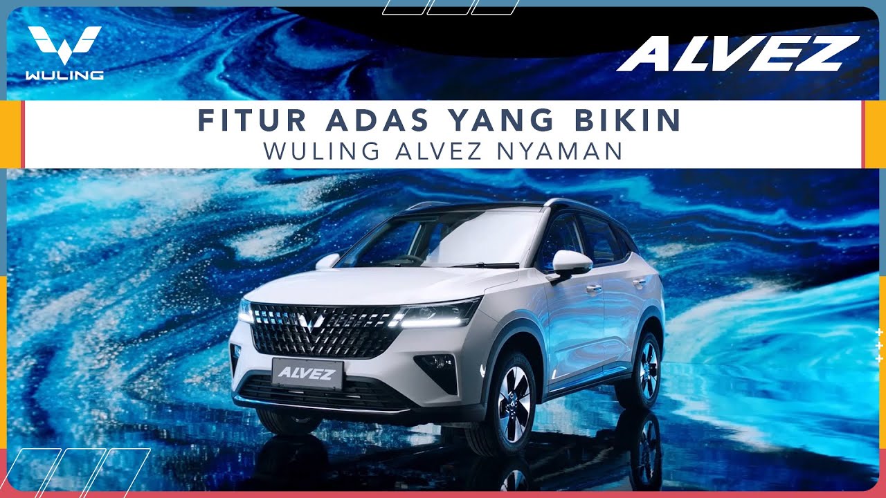 Fitur ADAS yang Bikin Wuling Alvez Nyaman